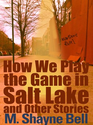 cover image of How We Play the Game in Salt Lake and Other Stories